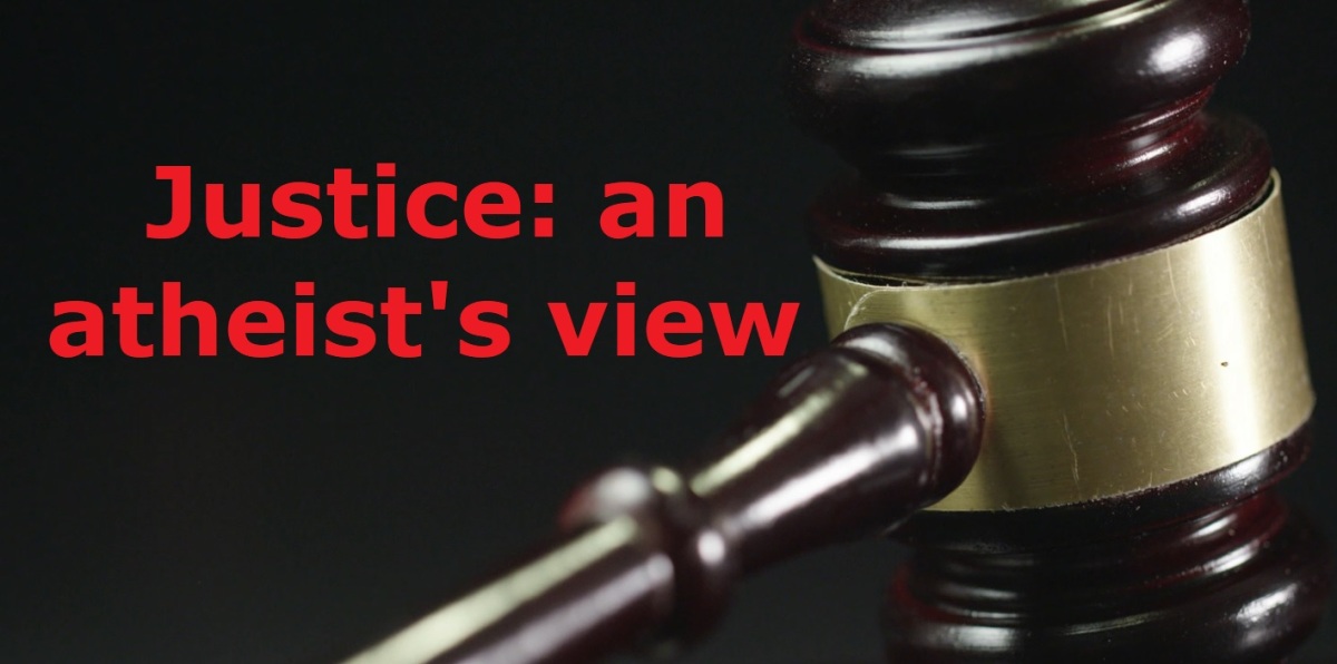 Justice: an atheist’s view