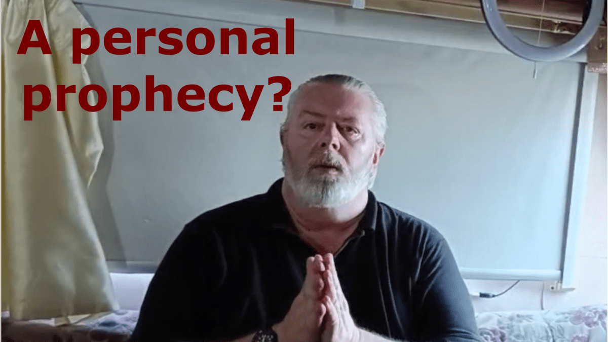 A personal prophecy part&nbsp;2