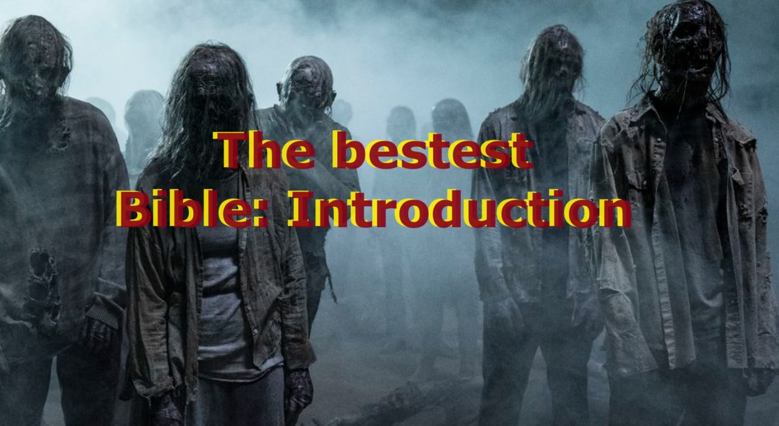 The bestest bible: Introduction – The God free guide